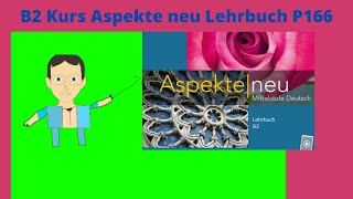 تعليم اللغة الالمانية للمبتدئين كتاب aspekte neu lehrbuch s 166 [upl. by Neelia810]