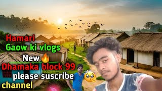 MY First vlogs 🔥 suscribe please channels sabko spots kro 🙏🏻1k pura kardo guys Dhamaka block 99 [upl. by Berner]