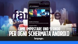 Come impostare uno sfondo diverso per ogni schermata Android [upl. by Eidua872]