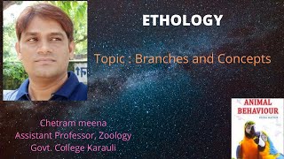 ETHOLOGY  BRANCHES AND CONCEPTs Bsc 2nd by CHETRAM MEENA ASSISTANT PROFESSOR GCK [upl. by Eivol]