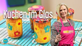 Rezept  Kuchen im Glas  super easy und bis zu 6 Wochen haltbar [upl. by Cairns]