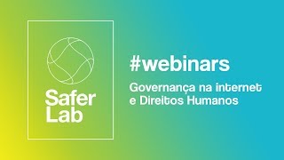 SAFERLAB Webinar 2 Governança e Direitos Humanos [upl. by Delphinia]