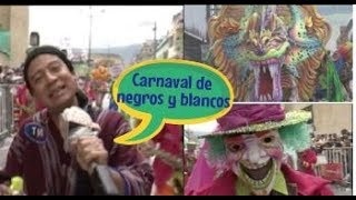 Mashi Carnaval de Negros y Blancos [upl. by Tinya]