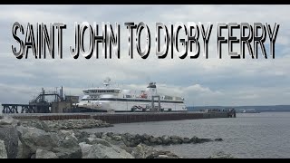 Saint John To Digby Ferry [upl. by Farrel]