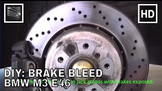 DIY Brake Bleed BMW M3 E46 [upl. by Eitisahc]