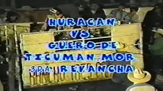 GUERO DE TICUMAN VS EL HURACANRancho Tres Caminos [upl. by Zile134]