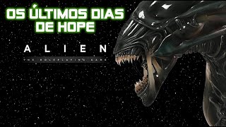 ALIEN RPG  Os últimos dias de Hope  1ª Parte 18 [upl. by Dlanigger162]