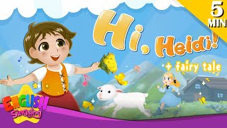 Hi Heidi  More Fairy Tales  Heidi  English Song and Story Singsing [upl. by Yarak]