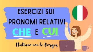 Exercícios sobre os pronomes relativos CHE e CUI no italiano [upl. by Yruam790]