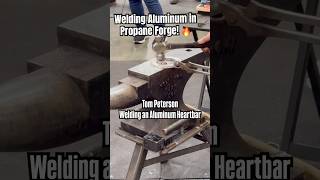 Aluminum Welding in Propane Forge‼️Tom Peterson Builds an Aluminum Heartbar Horseshoe [upl. by Aerdnaeel]