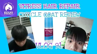 VITRESS HAIR REPAIR CUTICLE COAT REVIEW VLOG 91 [upl. by Sral]