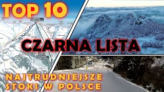 CZARNA LISTA TOP 10 NAJTRUDNIEJSZYCH STOKÓW W POLSCE SKITRIPS [upl. by Philipson]