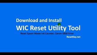 Download and Install WIC Reset Utility on Windows 11 [upl. by Annail]