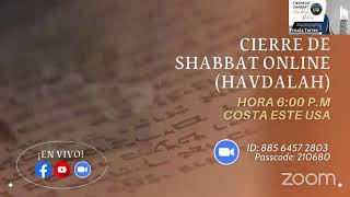 CIERRE DE SHABBAT ONLINE HAVDALAH  Parashá 44 Devarim Palabras  Año 57842024 [upl. by Eatnod395]