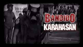 Bandido  Karahasan Offical Video [upl. by Meyer774]