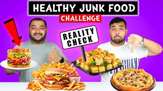 Healthy Junk Food Reality Check Challenge  Junk Food Challenge  Viwa Food World [upl. by Trebloc]