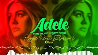 Adelle  Easy on me Versão Reggae Remix [upl. by Milano]