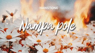 Hanstone  Nampa Pole  Official Audio [upl. by Nesral163]