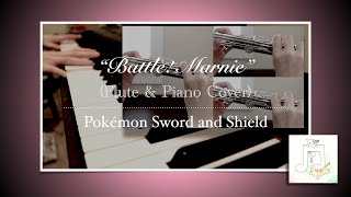 quotBattle Marniequot  Pokémon Sword and Shield Flute amp Piano Cover  J Xionia [upl. by Arthur676]