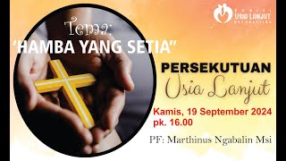 PERSEKUTUAN USIA LANJUT GKI SALATIGA 19 September 2024  “Hamba Yang Setiaquot [upl. by Kylynn]