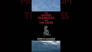 The Sacred Mushroom and the Cross Audio Book [upl. by Minta795]