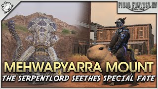 FFXIV  Mehwapyarra Mount The Serpentlord Seethes Special Fate [upl. by Einra]