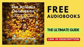 THE ANXIOUS GENERATION  Audiobook FULL [upl. by Marleen590]