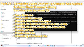 A Complete Guide on How To Compile and Upload Arduino Code Manually Using AVRGCC and AVRDUDE CLI [upl. by Hanahs]