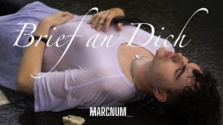 MARCNUM  BRIEF AN DICH OFFICIAL VIDEO [upl. by Sudaorb]