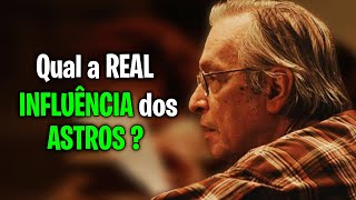 Qual a REAL influência dos ASTROS  ASTROLOGIA  Olavo de Carvalho [upl. by Ydnim669]