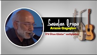 Savalan qrupu  Arazın qayıqları İTV Ötən Günlərquot verlişi [upl. by Kalle864]