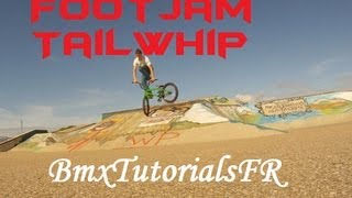 TUTO Le Footjam Tailwhip HD1080p  BmxTutorialsFR [upl. by Baggott121]