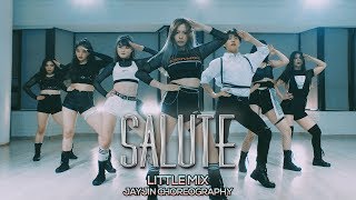 Little Mix  Salute  JayJin Choreography [upl. by Magel140]