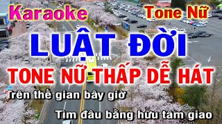 LUẬT ĐỜI KARAOKE TONE NỮ HẠ TÔNG  NHẠC SỐNG  phương hiếu organ [upl. by Yttel306]