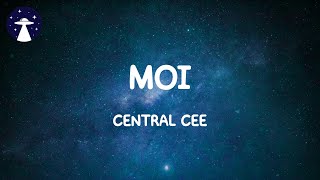 Moi  Central Cee Lyrics [upl. by Areek]