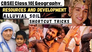 Resources and Development Class 10 Chapter 1 Geography  Alluvial Soil Shortcut Tricks  CBSE NCERT [upl. by Angele]