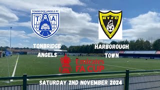 MORE FA CUP EMBARRASSMENT  Tonbridge Angels 14 Harborough Town 02112024 [upl. by Sanford]