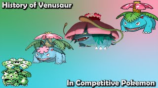 How GREAT was Venusaur ACTUALLY  History of Venusaur in Competitive Pokemon [upl. by Downing272]