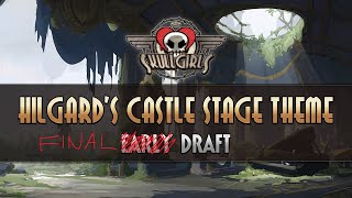 Skullgirls Mobile  Hilgards Castle Music [upl. by Nalorac505]