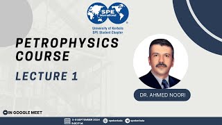 PETROPHYSICS COURSE  Lec1  Dr Ahmed Noori [upl. by Atok623]