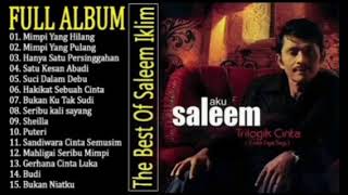 The Best Of Saleem Iklim Trilogik Cinta Full Album  Audio HQ [upl. by Nnanerak289]