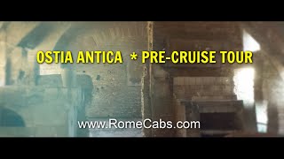 OSTIA ANTICA  Pre Cruise Tour from Rome to Civitavecchia Port [upl. by Nurse]