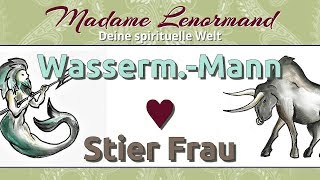 Wassermann Mann amp Stier Frau [upl. by Runkel]