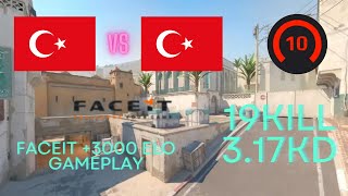 TURKS VS TURKS DUST2 POV 19KILL 317  FACEIT 3000 ELO CS2 GAMEPLAY [upl. by Metabel43]