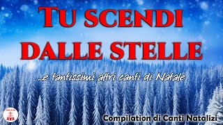 quotTu scendi dalle stellequot e tantissimi altri canti di Natale  Compilation di Canti Natalizi [upl. by Terraj]