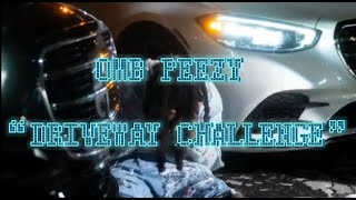 DriveWayChallenge ombpeezy [upl. by Arodal850]