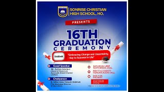 SONRISE CHRISTIAN HIGH SCHOOL  HO  16th Graduation Ceremony [upl. by Htebzile]