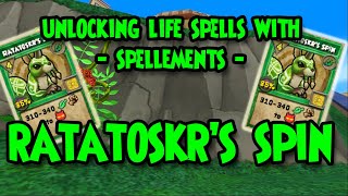 Wizard101 🍃UNLOCKING Life SPELLS with SPELLEMENTS  RATATOSKRS SPIN🍃 [upl. by Yrrap]