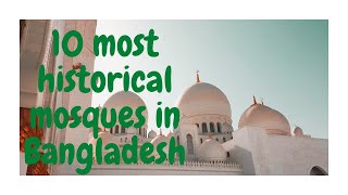 10 Historical Mosques in Bangladesh  TourSylhet Bd [upl. by Jacobo612]