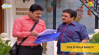 File Ki Adla Badli I Taarak Mehta Ka Ooltah Chashmah I तारक मेहता  Ep 1833 [upl. by Chi975]